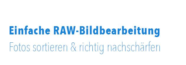 Bildbearbeitung mit Digital photo professional